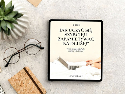 Jak szybciej się uczyć i zapamiętywać na dłużej - eBook, poradnik dla uczniów, nowa publikacja o nauce.