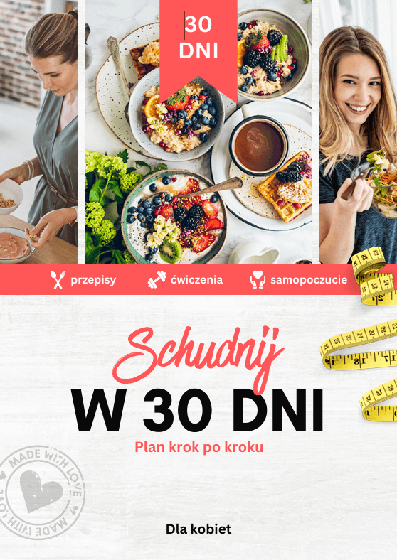 Schudnij w 30 Dni – Dla Kobiet, realny progres -eBook z planem krok po kroku i zdrowymi przepisami.