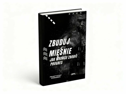Zbuduj Mięśnie – Jak W Końcu Zrobić Progres - eBook okładka pokazująca praktyczny poradnik dla osób chcących zbudować sylwetkę.