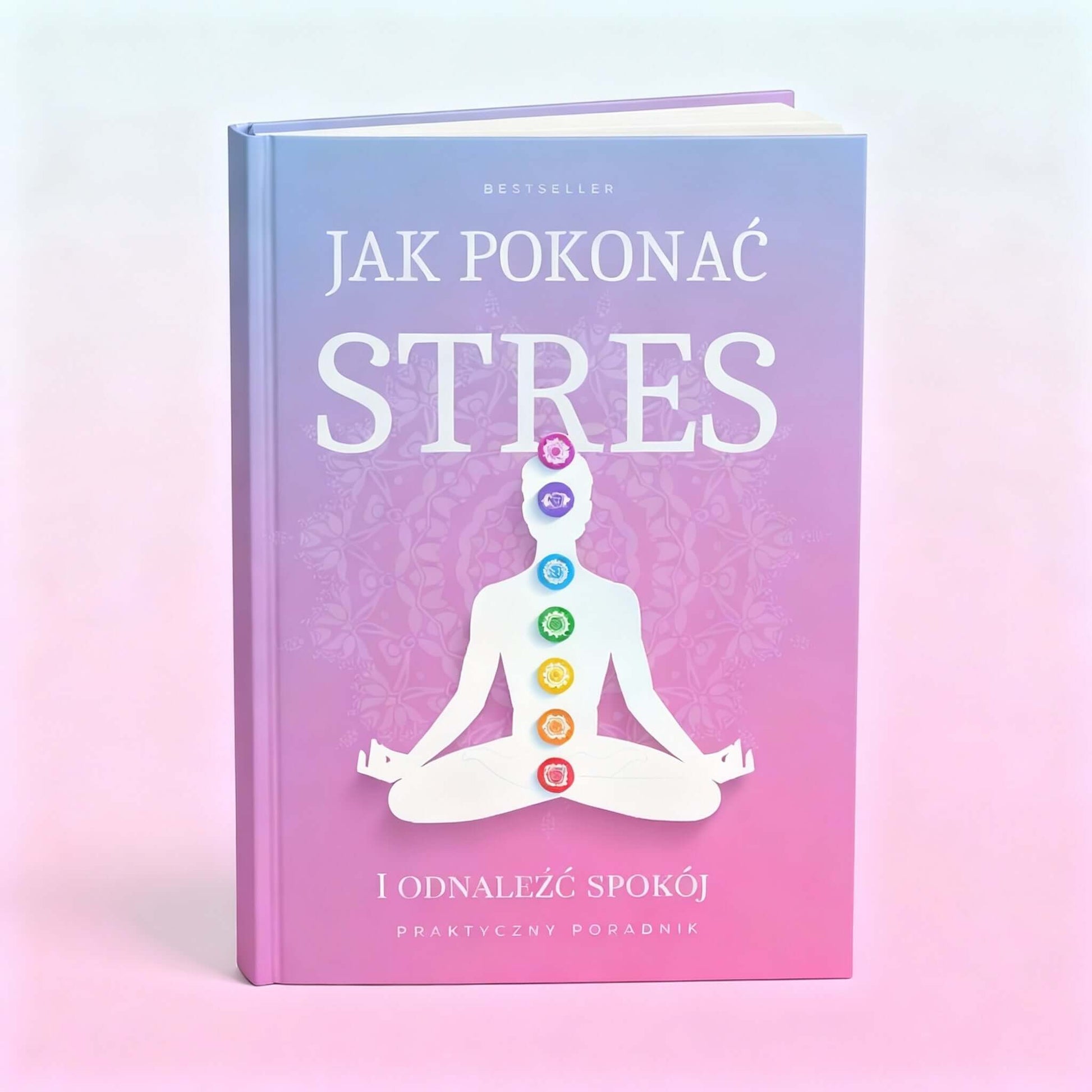 Jak Pokonać Stres i Odnaleźć Spokój – eBook okładka, techniki zarządzania stresem, praktyczny poradnik.